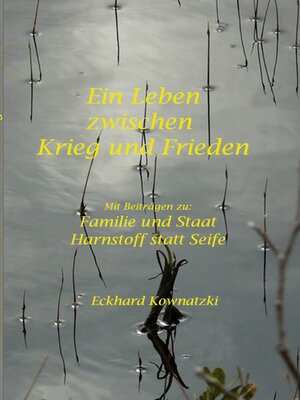 cover image of Ein Leben zwischen Krieg und Frieden